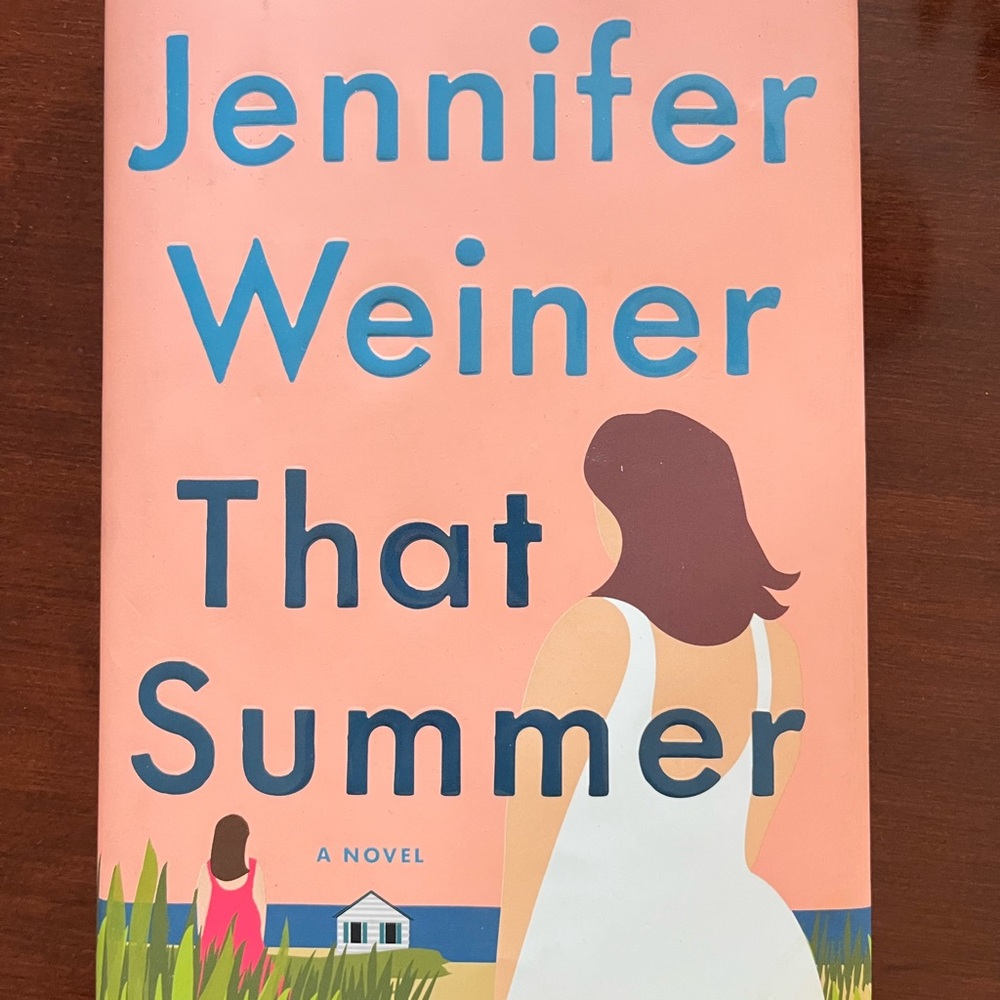'That Summer' Novel - by Jennifer Weiner